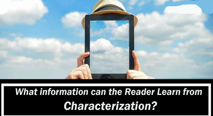 What information can the reader learn from characterization