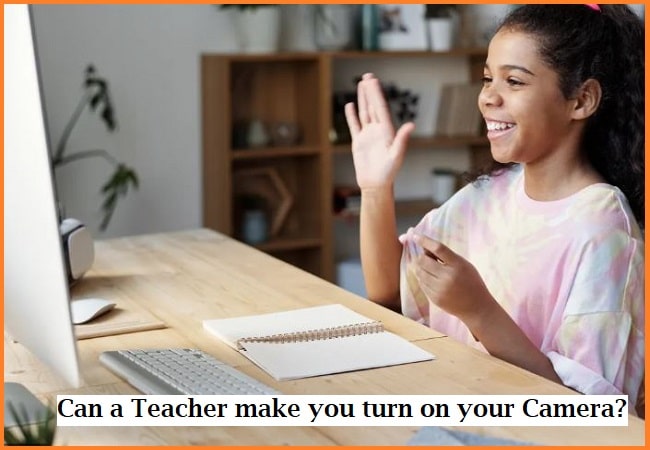 Can a Teacher Legally Make you turn on Your Camera