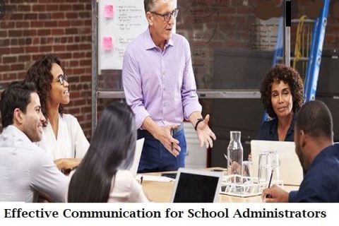 Effective Communication for School Administrators