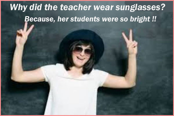 Why did the teacher wear sunglasses