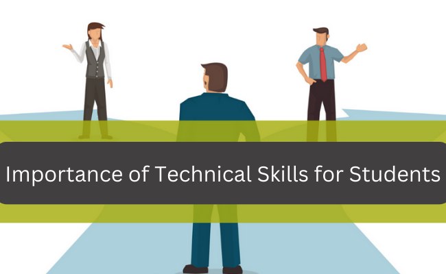 Importance of Technical Skills for Students